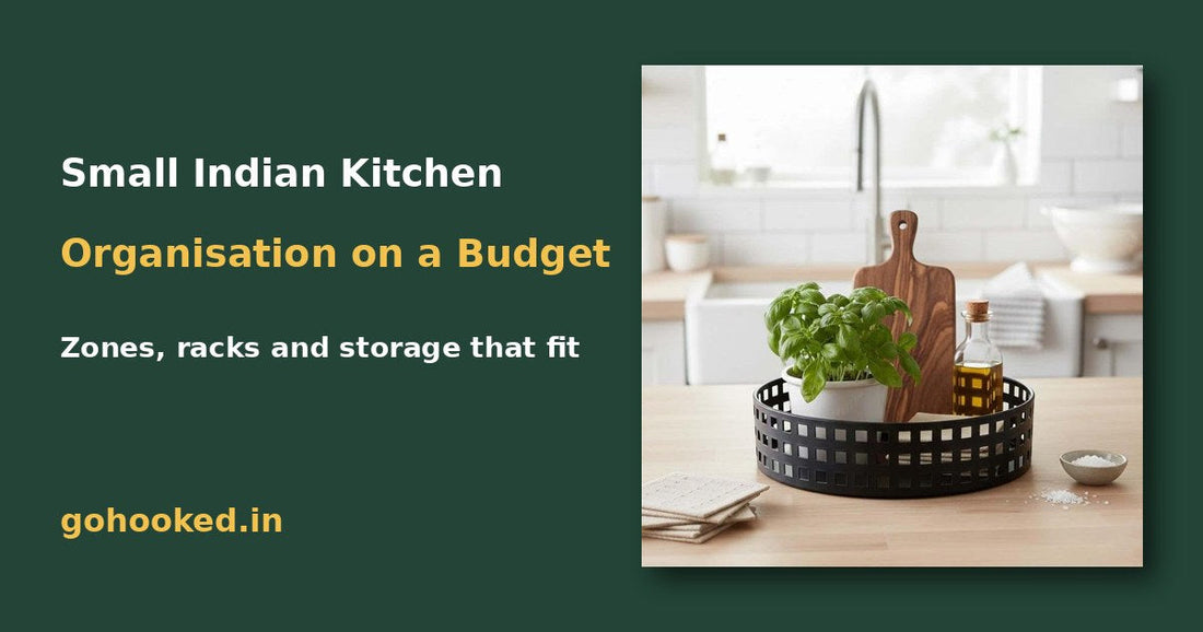 How to Organise a Small Indian Kitchen on a Budget – Go Hooked blog featured image