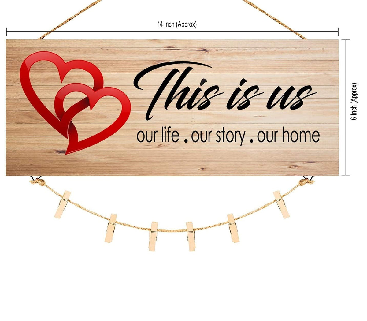 GoHooked brown MDF wood sign with red hearts and "This is us our life. our story. our home" text, includes twine and clips for photos.