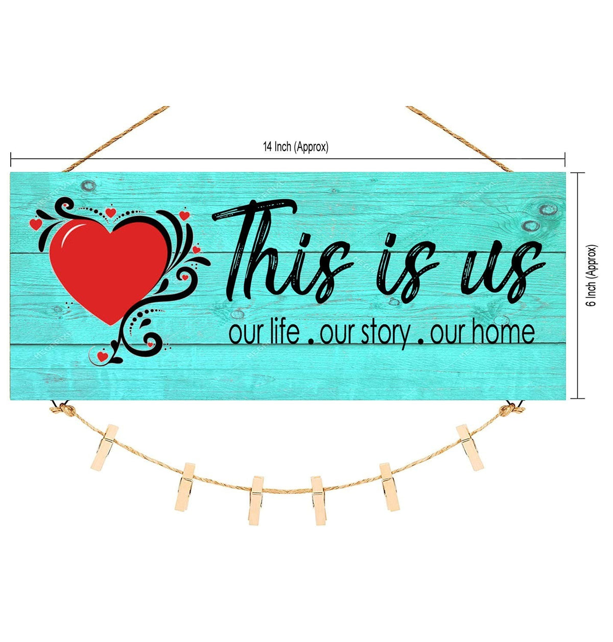GoHooked turquoise wood sign with red heart and "This is us, our life, our story, our home" quote. Includes twine and clips for photos.